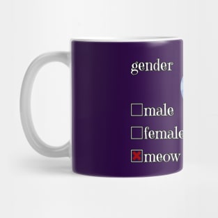 Gender is meow meow meow Mug